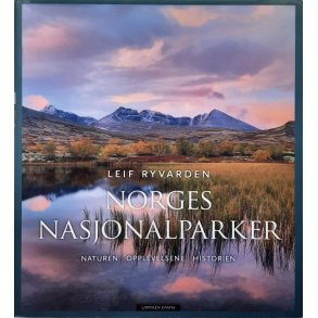 Leif Ryvarden - Norges Nasjonalparker - Naturen Opplevelsene Historien (Innbundet)