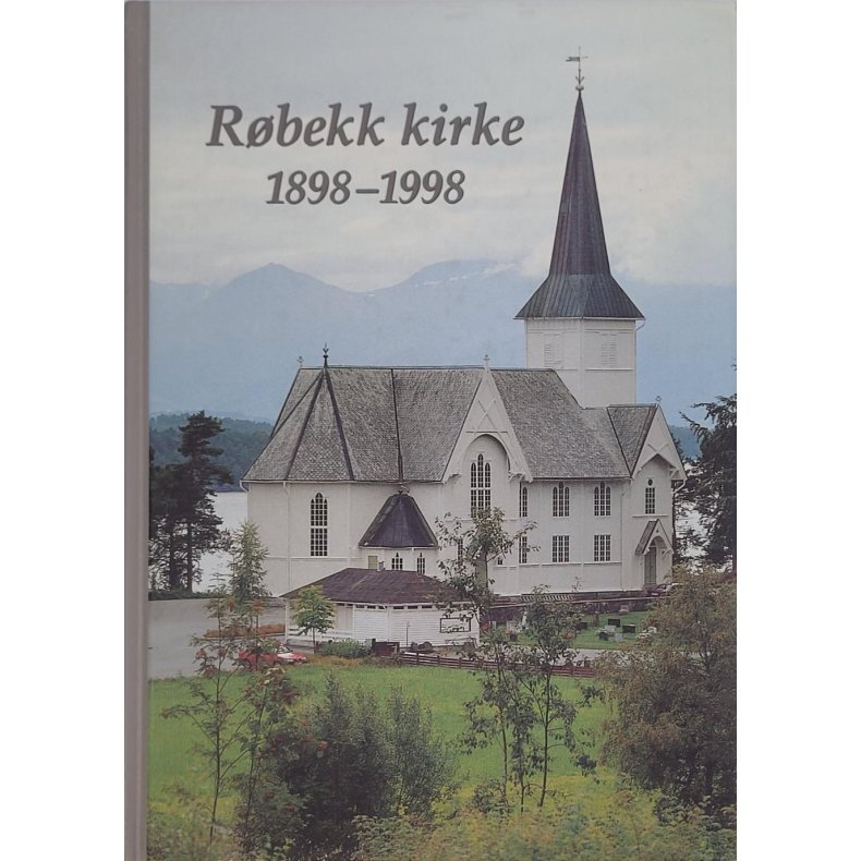 Leif Vestad (red.) - Rbekk kirke 1898-1998