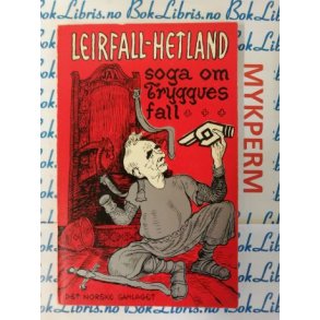 Leirfall - Hetland - Soga om Trygves fall (Heftet)