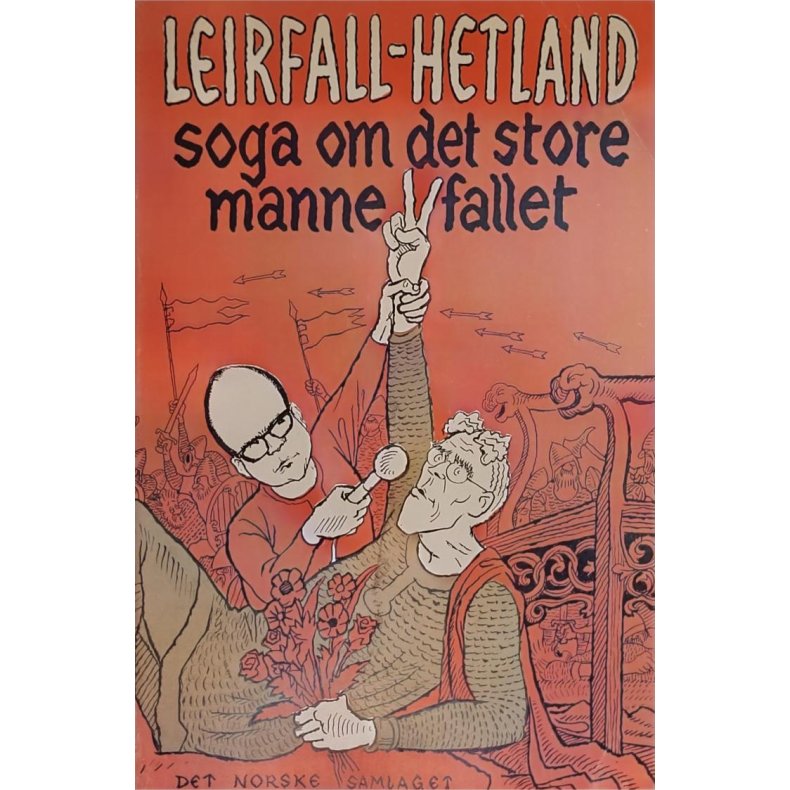 Leirfall Hetland - Soga om det store mannefallet (Heftet)