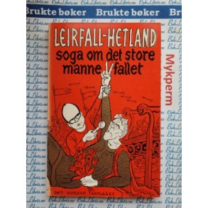 Leirfall og Hetland - Soga om det store mannefallet