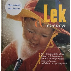 Lek & eventyr - Hndbok om barn
