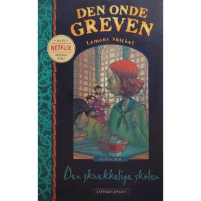 Lemony Snicket - Den onde greven - Den skrekkelige skolen (Nr.5) - Heftet