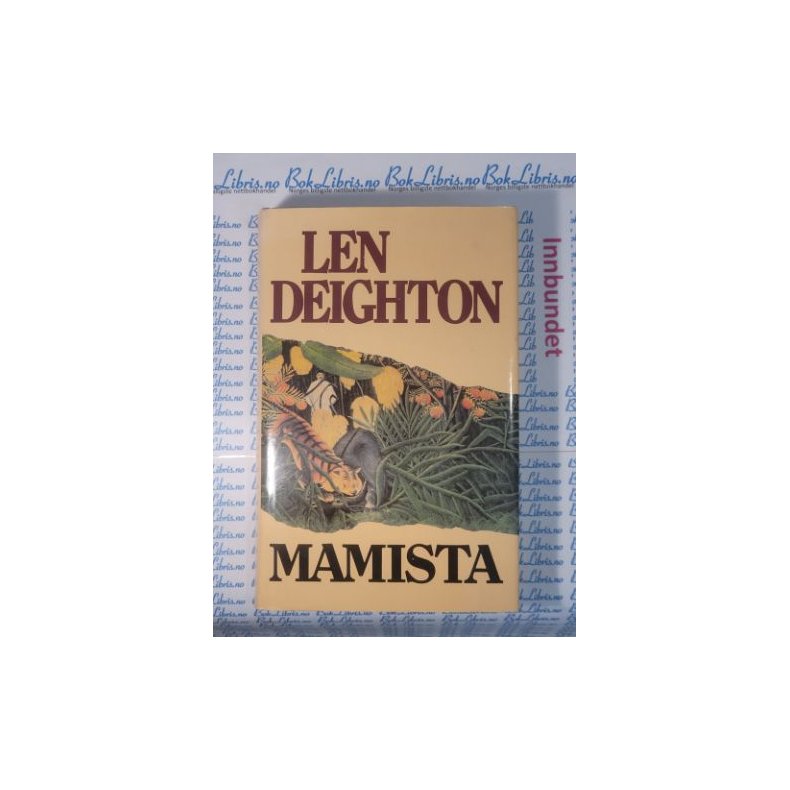 Len Deighton - Mamista (Innbundet)