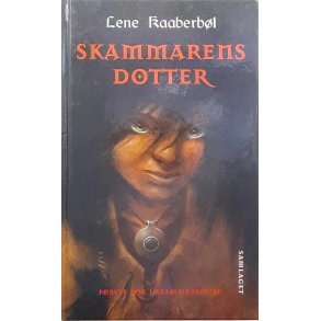 Lene Kaaberbl - Skammarens Dotter I (I)