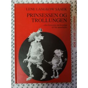 Lene Langkow Saaek - Prinsessen og trollungen