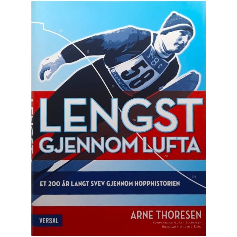 Lengst gjennom lufta - Arne Thoresen - Bruktbok - Innbundet