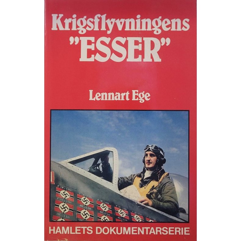 Lennart Ege - Krigsflyvningens "Esser"