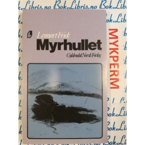Lennart Frick - Myrhullet
