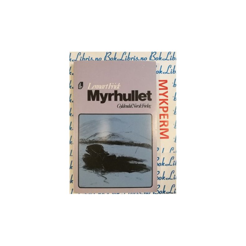 Lennart Frick - Myrhullet