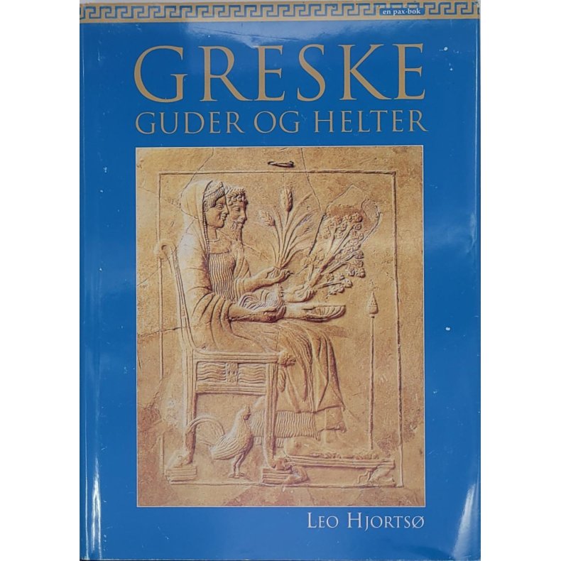 Leo Hjorts - Greske guder og helter