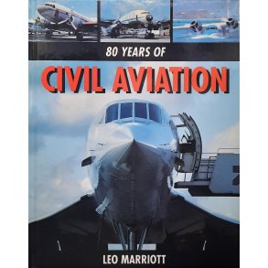 Leo Marriott - 80 Years of Civil Aviation (Innbundet)