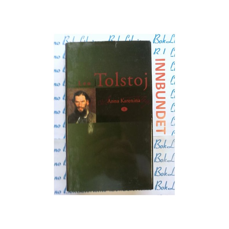 Leo Tolstoj - Anna Karenina, Bind 1