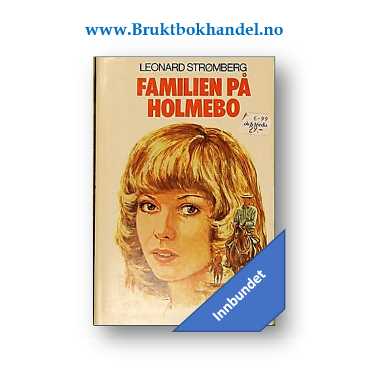 Leonard Strmberg - Familien p Holmebo