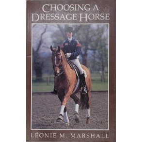Lonie M. Marshall - Choosing A Dressage Horse