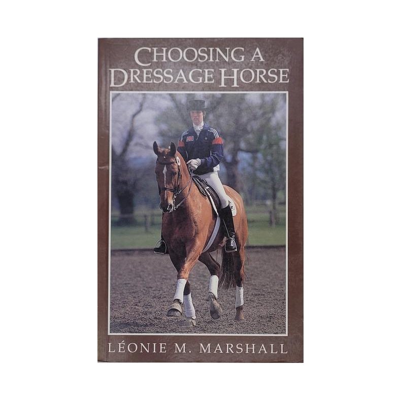 Lonie M. Marshall - Choosing A Dressage Horse