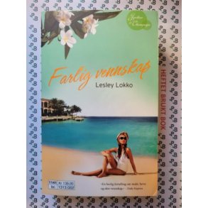 Lesley Lokko - Farlig vennskap