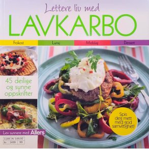 Lars O. Gulbrandsen og Aud Dalsegg - Lettere liv med Lavkarbo (Heftet)