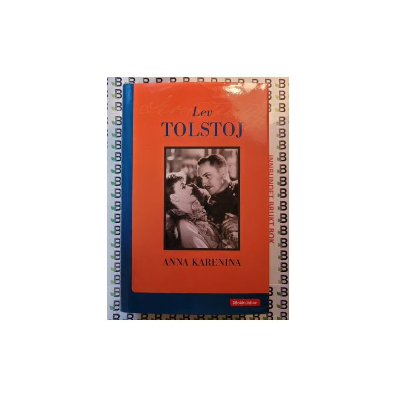 Lev Tolstoj - Anna Karenina (Innbundet)