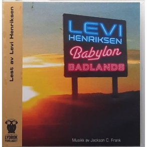 Levi Henriksen - Babylon badlands (Lydbok)