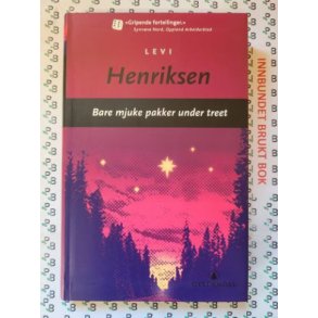 Levi Henriksen - Bare mjuke pakker under treet (Innb.)