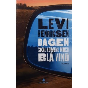 Levi Henriksen - Dagen skal komme med bl� vind - Innbundet