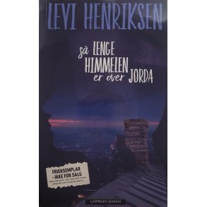 Levi Henriksen - S lenge himmelen er over jorda