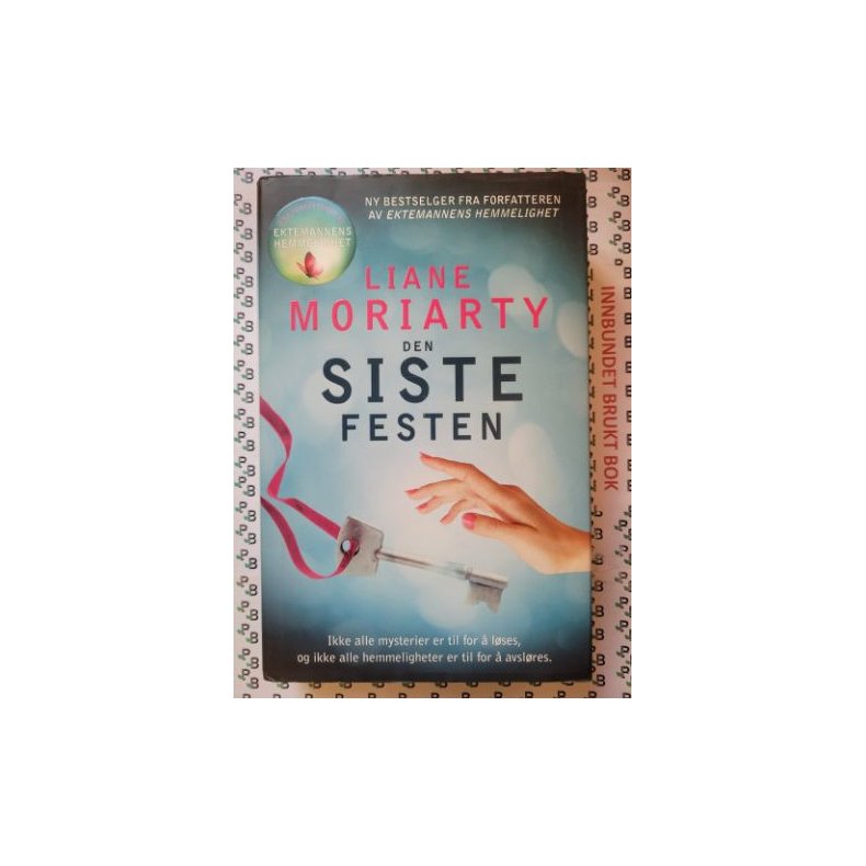 Liane Moriarty - Den siste festen (Innb.)