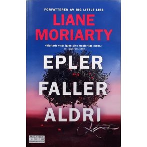 Liane Moriarty - Epler faller aldri (Heftet)