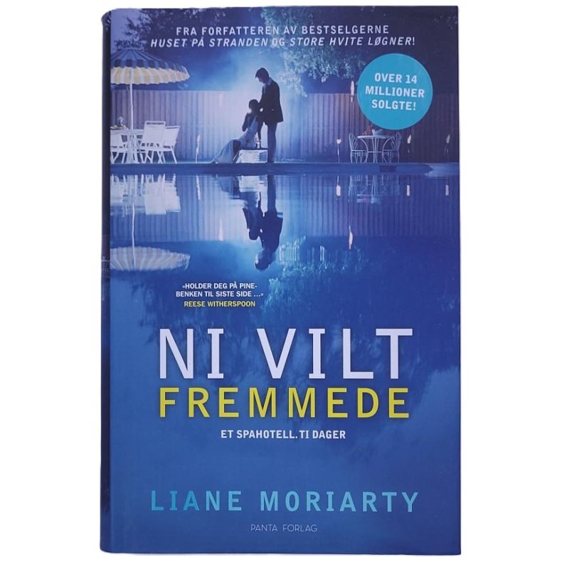 Liane Moriarty - Ni vilt fremmede