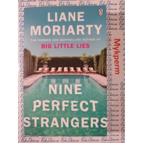 Liane Moriarty - Nine perfect strangers
