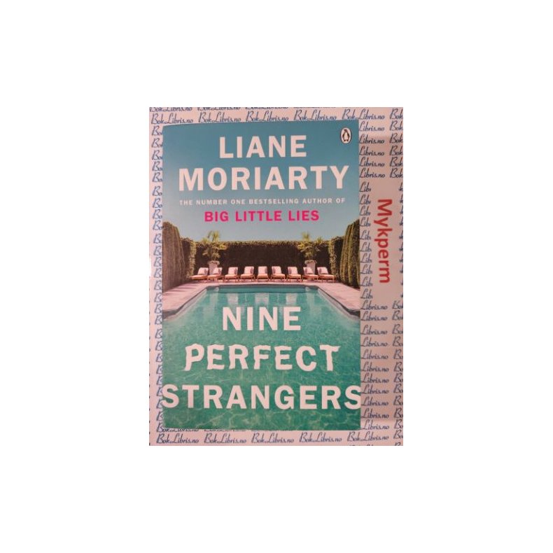 Liane Moriarty - Nine perfect strangers