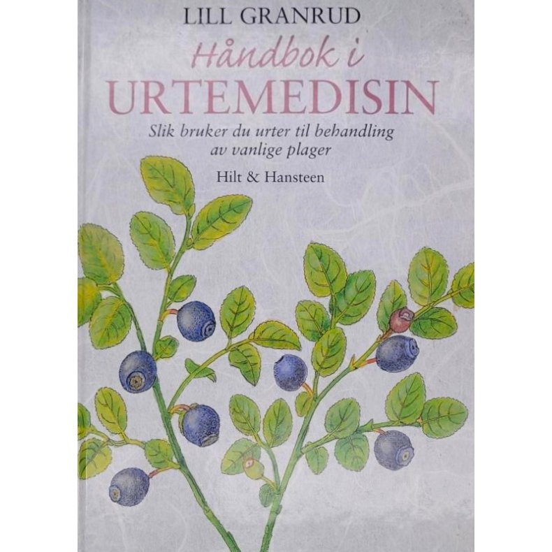 Lill Granrud - Hndbok i Urtemedisin