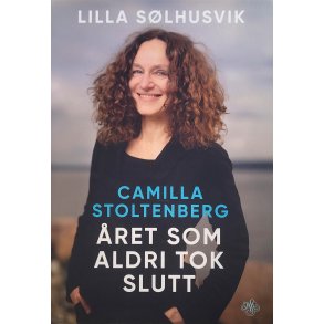 Lilla Slhusvik - Camilla Stoltenberg - ret som aldri tok slutt