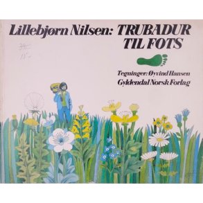 Lillebjrn Nilsen - Trubadur til fots