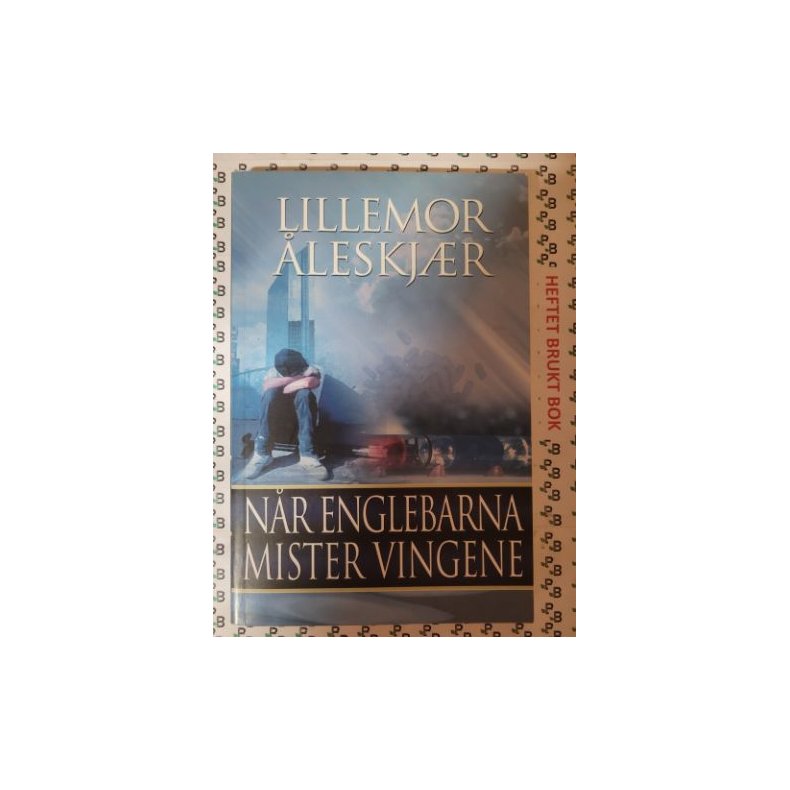 Lillemor leskjr - Nr englebarna mister vingene (Heftet)