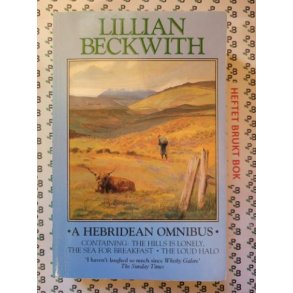 Lillian Beckwith - A Hebridean Omnibus