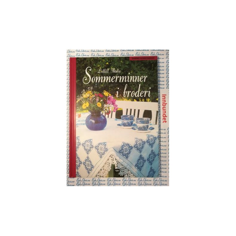 Lillill Thuve - Sommerminner i broderi