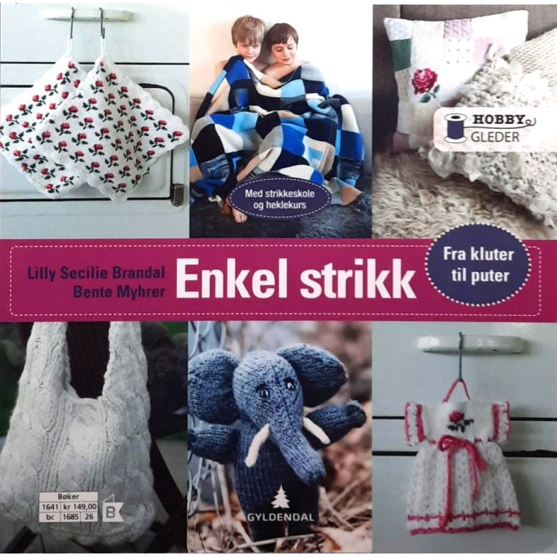 Lilly Secilie Brandal og Bente Myhrer - Enkel strikk - fra kluter til puter (Heftet)