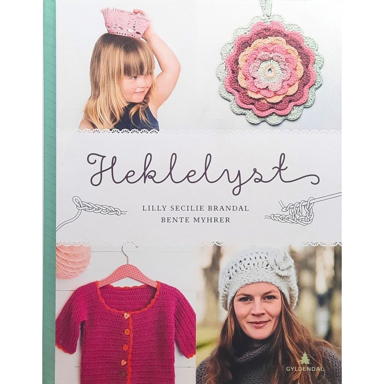 Lilly Secilie Brandal og Bente Myhrer - Heklelyst