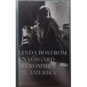 Linda Bostrm Knausgrd - Velkommen til Amerika