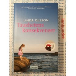 Linda Olsson - Taushetens konsekvenser