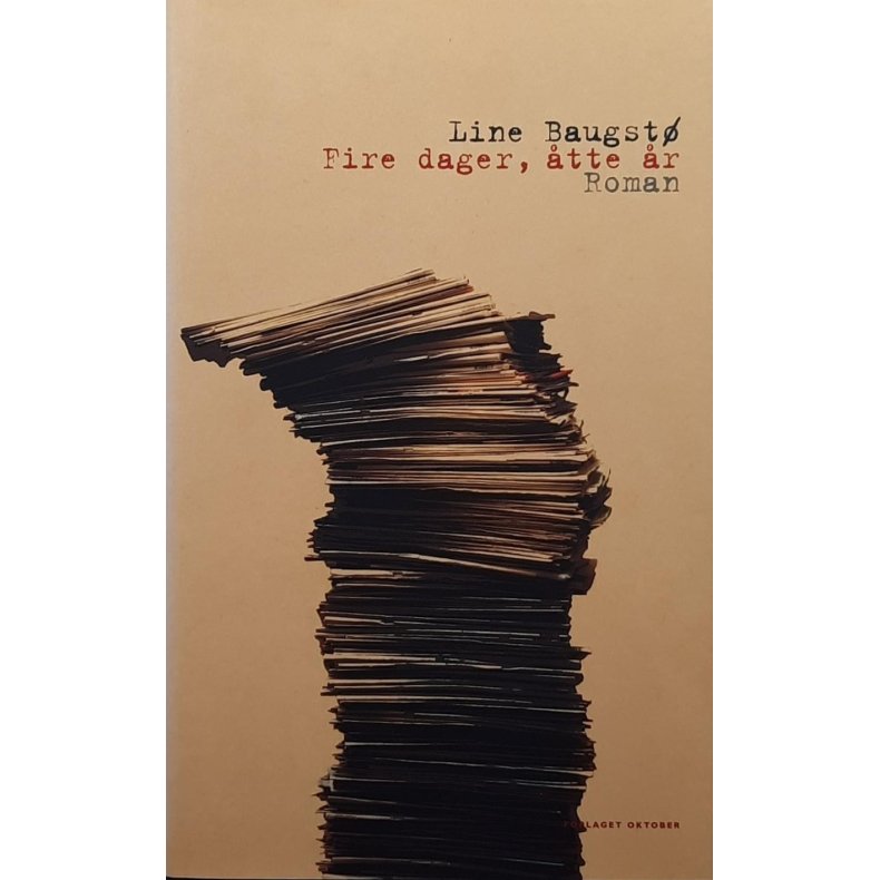 Line Baugst� - Fire dager, �tte �r - (Innbundet)