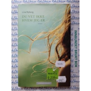 Line Nyborg - Du vet ikke hvem jeg er