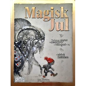 Line Therkelsen - Magisk jul - Tradisjoner, myter og overtro fra vikingtid til i dag (Heftet)