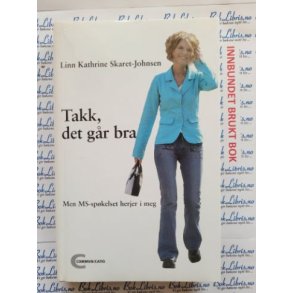 Linn Kathrine Skaret-Johnsen - Takk, det gr bra. Men MS-spkelset herjer i meg