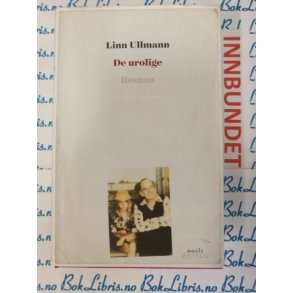 Linn Ullmann - De urolige (I)