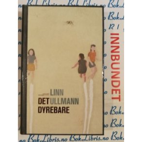 Linn Ullmann - Det dyrebare (I)