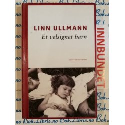 Linn Ullmann - Et velsignet barn (Innbundet)