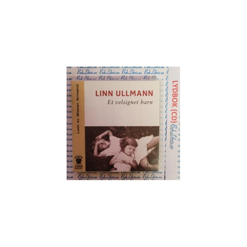 Linn Ullmann - Et velsignet barn (Lydbok)